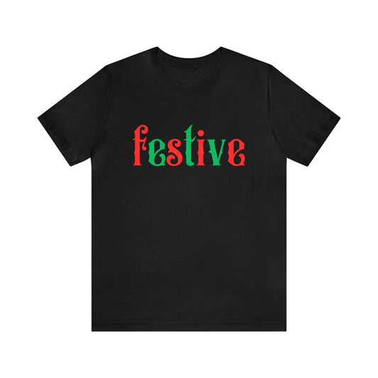 Festive Shirt, Christmas T-Shirt, Holiday Shirts, Gift For Her