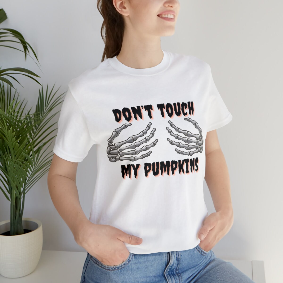 Don't Touch My Pumpkins Shirt - Halloween T-Shirt - Skeleton Hand Shirt
