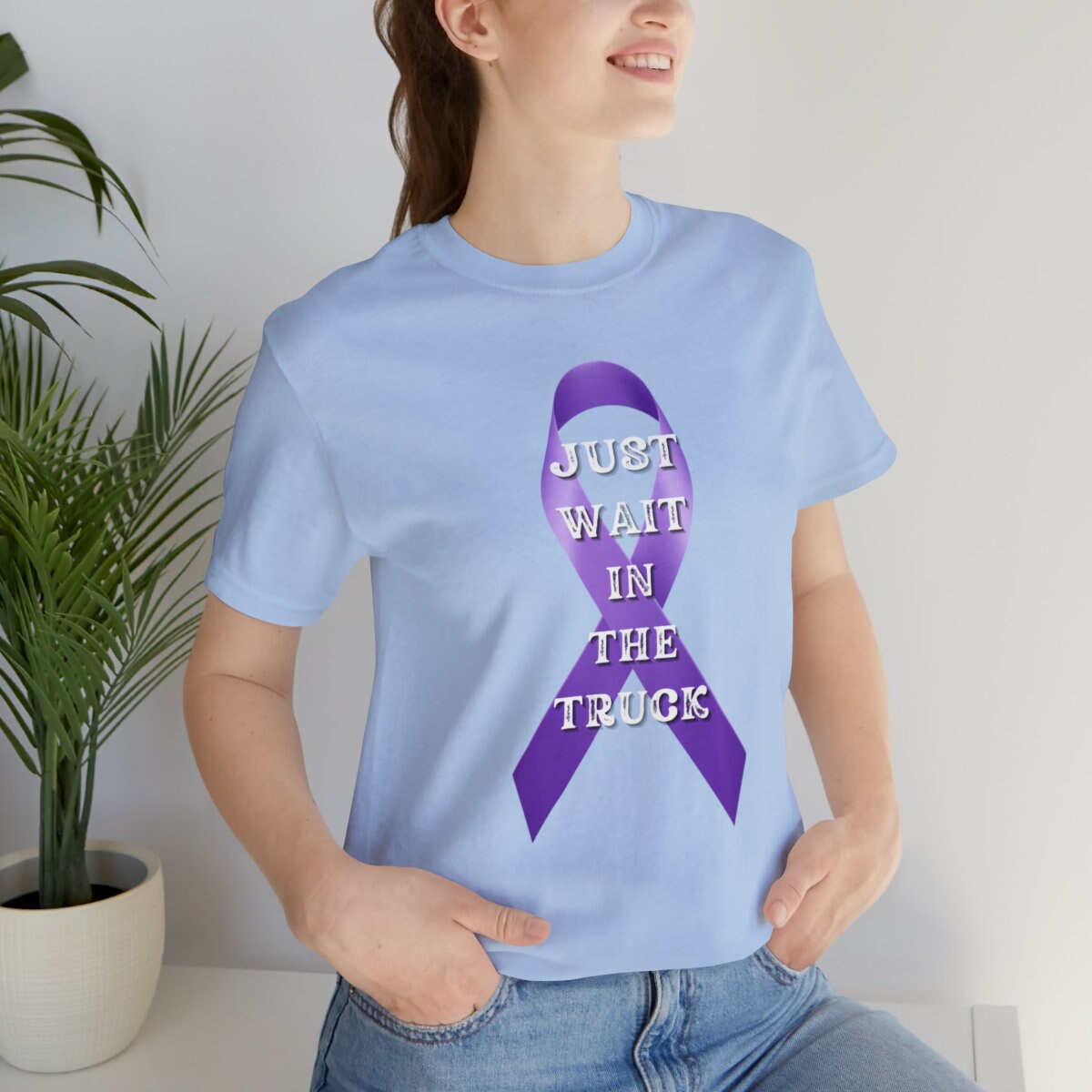 Domestic Violence Awareness Shirt - Just Wait In The Truck T-Shirt - Hardy