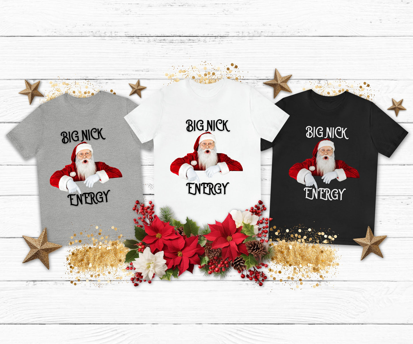 Big Nick Energy Shirt, Funny Christmas T-Shirt, Santa Shirts, Gift For Him