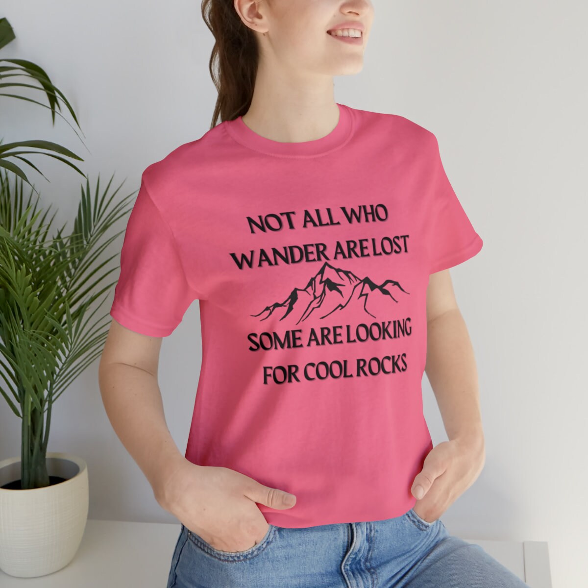 Not all that wander are lost some are looking for cool rocks shirt - Mountain T-Shirt