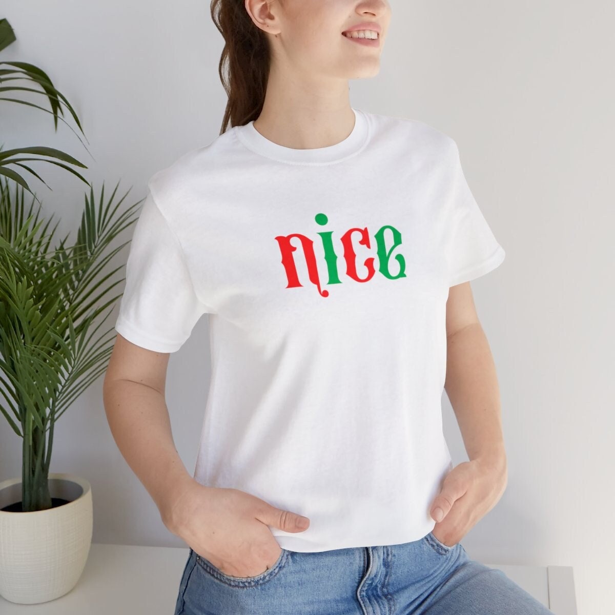 Nice Shirt, Christmas T-Shirt, Holiday T-Shirts, Matching Shirts, Gift For Her