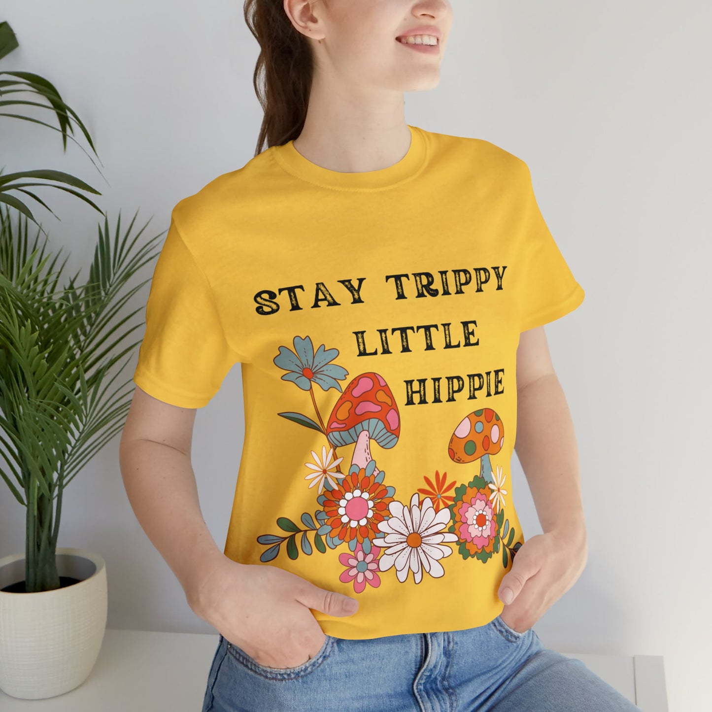 Stay Trippy Little Hippie T-Shirt