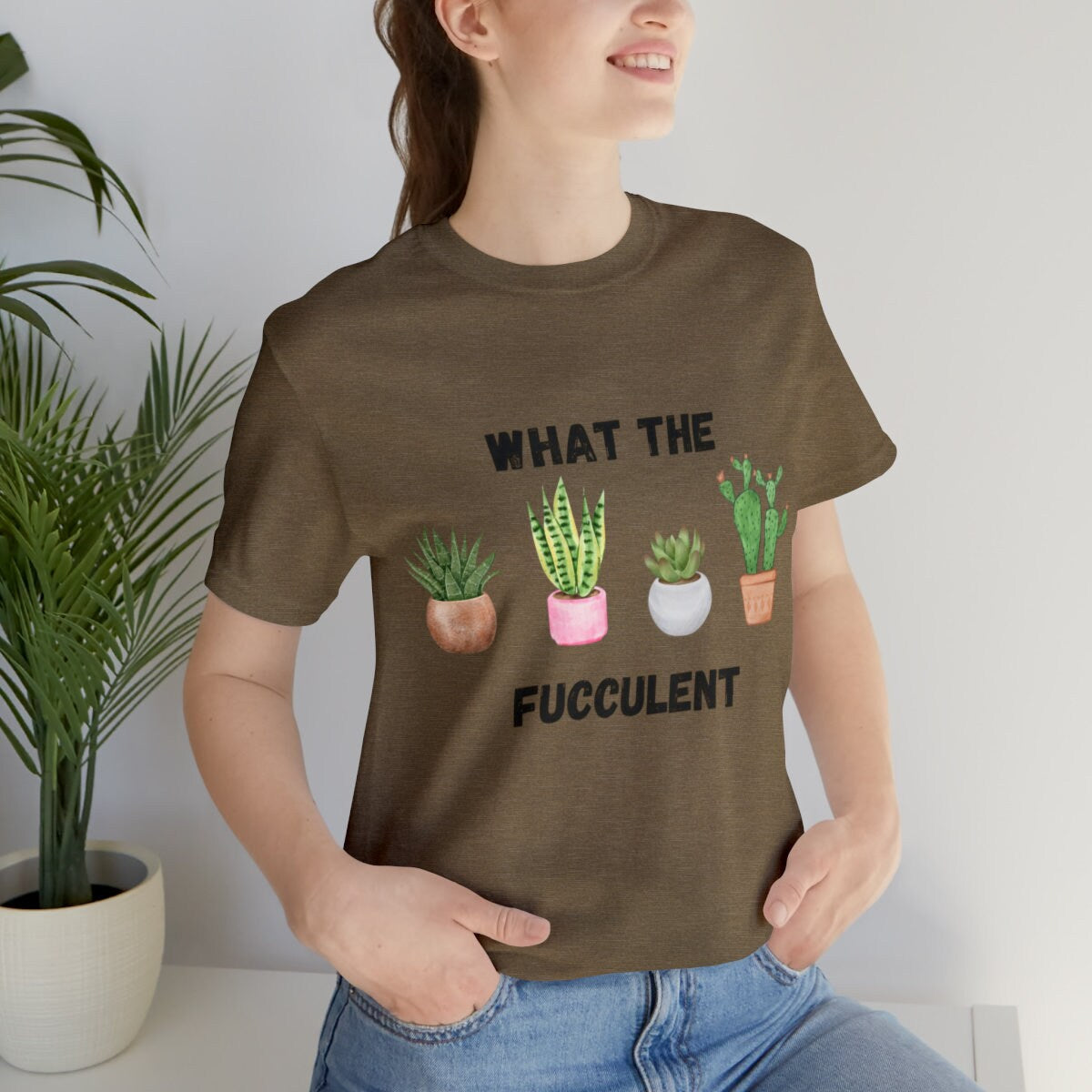 What the fucculent shirt - Plant lover t-shirt - Git for her