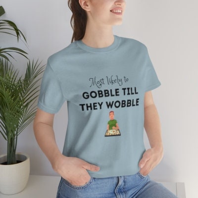 Thanksgiving shirts, Most likely to shirts, friendsgiving tshirts, Themed shirts, Funny Thanksgiving Shirts, matching shirts