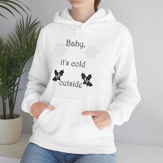 Hoodie, Sweatshirt, Cold Outside, Hooded, Comfy Hoodie, Oversized Hoodie, Cute Sweatshirt, Gift For Her, Gift Ideas, Christmas Hoodie