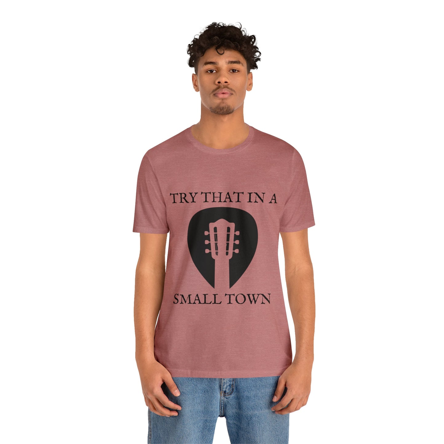 Guitar Pick T-Shirt, Try that in a small town shirt, Southern T-Shirt