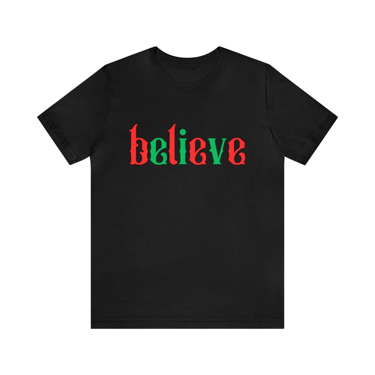 Believe Shirt, Christmas T-Shirt, Holiday Shirts, Gift For Her